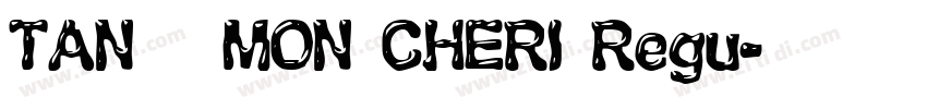 TAN   MON CHERI Regu字体转换